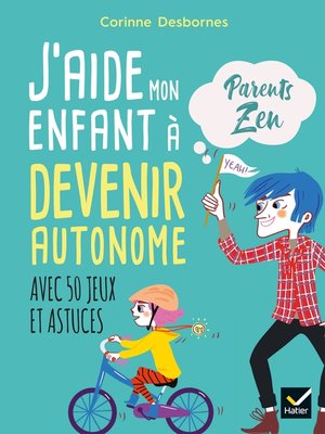 cover image of J'aide mon enfant à devenir autonome